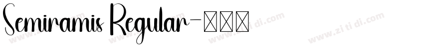 Semiramis Regular字体转换